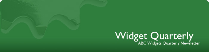 Widget Quarterly - ABC Widgets Quarterly Newsletter